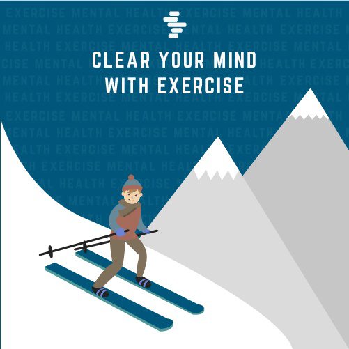 Clear your mind with exercise